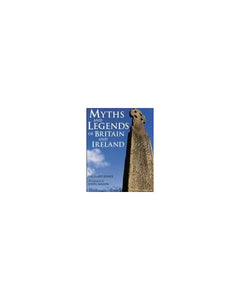 Myths and Legends of Britain and Ireland 