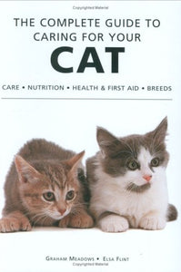 The Complete Guide to Caring for Your Cat 