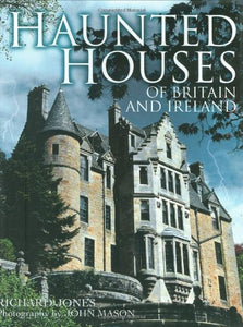 Haunted Houses of Britain and Ireland 