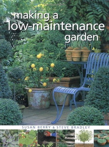 MAKING A LOW MAINTENANCE GARDEN 