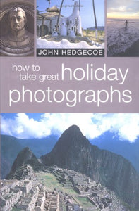 HOW TO TAKE GREAT HOLIDAY PHOTOS 