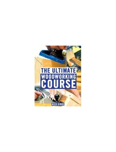 Ultimate Woodworking Course 