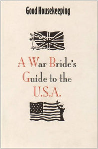 Good Housekeeping War Bride's Guide to the USA 