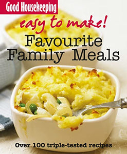 Good Housekeeping Easy to Make! Everyday Family Meals 