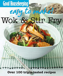 Good Housekeeping Easy To Make! Wok & Stir Fry 