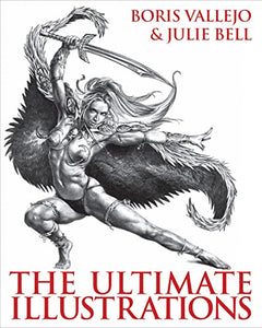 Boris Vallejo & Julie Bell - The Ultimate Illustrations 