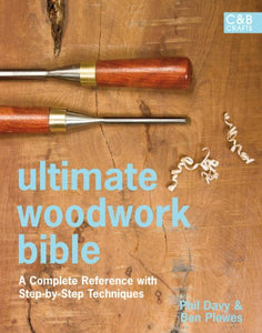 Ultimate Woodwork Bible 