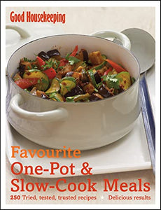 Good Housekeeping Favourite One-Pot & Slow-Cook Meals 