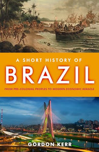 A Short History of Brazil 