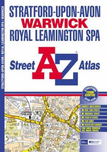 A-Z Stratford-upon-Avon, Warwick and Royal Lemmington Spa Street Atlas 