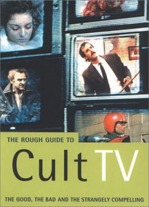 The Rough Guide to Cult TV 