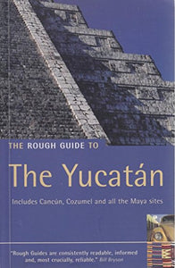 The Rough Guide to The Yucatan 