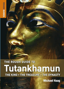 The Rough Guide to Tutankhamun 