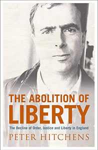 The Abolition Of Liberty 