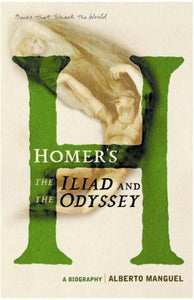 Homer's The Iliad and The Odyssey 