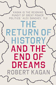 The Return of History and the End of Dreams 