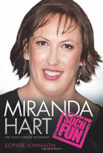 Miranda Hart - Such Fun 