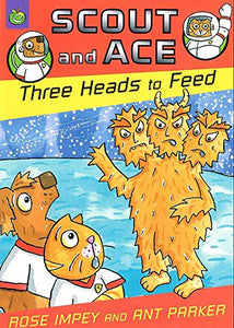 Three Heads to Feed 