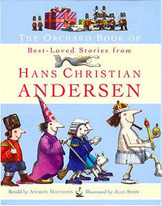 The Orchard Book of Best-Loved Stories from Hans Christian Andersen 