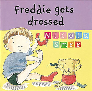 Freddie's First Experiences: Freddie Gets Dressed 