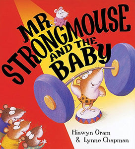 Mr Strongmouse And The Baby 