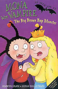 Mona The Vampire And The Big Brown Bap Monster 