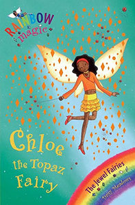 Rainbow Magic: Chloe the Topaz Fairy 