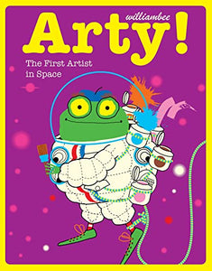 Arty! The First Artist in Space 