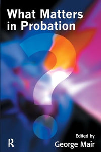 What Matters in Probation 