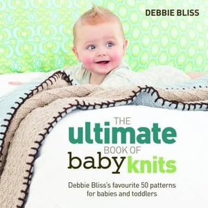 The Ultimate Book of Baby Knits 