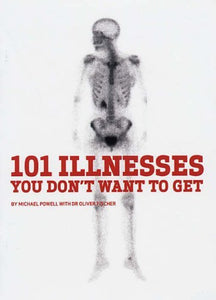 101 Illnesses You Don't Want to Get 