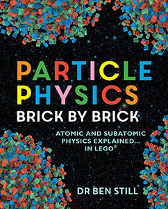 Particle Physics Brick by Brick 