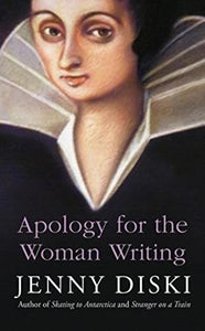 Apology For The Woman Writing 