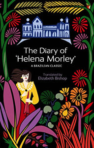 The Diary Of 'Helena Morley' 