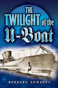 Twilight of the U-boat, The 