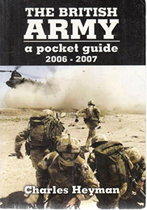 British Army: A Pocket Guide 2006-2007 