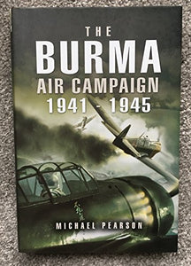 Burma Air Campaign 1941-1945 