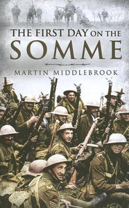 First Day on the Somme, the Replaces 9780850529432 