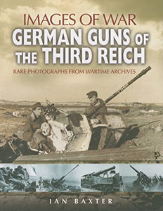 German Guns of the Third Reich 