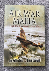 Air War Malta: June 1940 to November 1942 