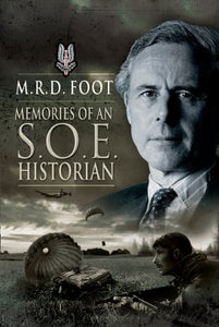 Memories of an Soe Historian 