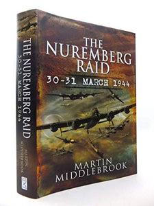 Nuremberg Raid: 30-31 March 1944 