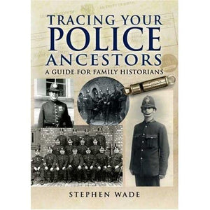 Tracing Your Police Ancestors 