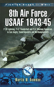 8th Army Air Force Fighter Command Usaaf 1943-45 