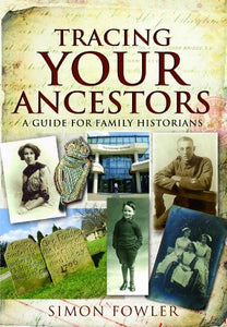 Tracing Your Ancestors: A Guide for Family Historians 