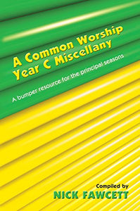 A Common Worship Miscellany - Year C 