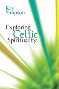 Exploring Celtic Spirituality 