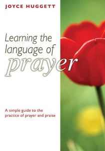 Learning The Language of Prayer 