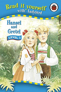 DO NOT USE Read It Yourself: Hansel and Gretel - Level 3 