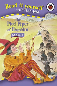 Read It Yourself: The Pied Piper of Hamelin - Level 4 